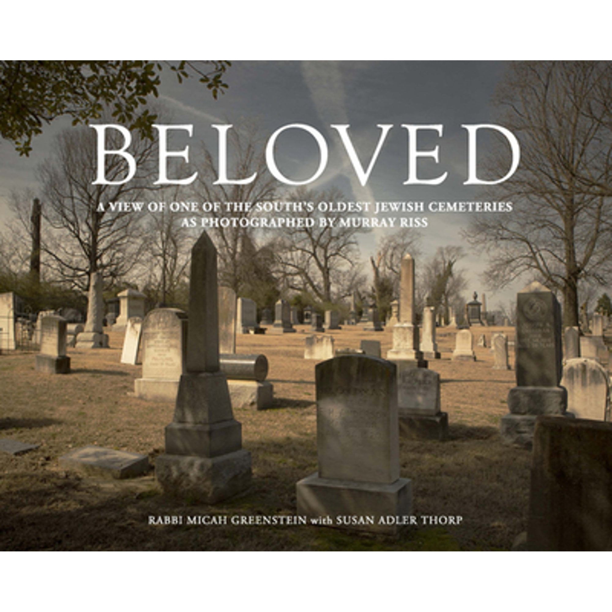 Murray Riss Pre-Owned Beloved: A View of One of the South's Oldest Jewish ...