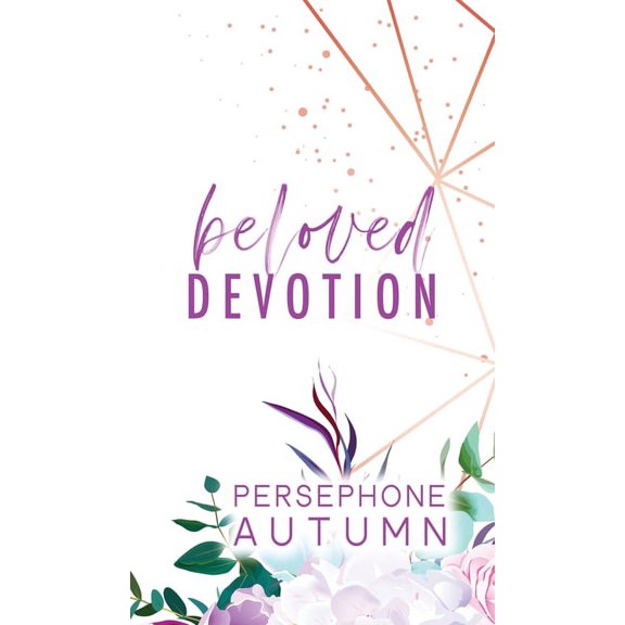 Devotion Beloved Devotion, Book 3, (Hardcover)