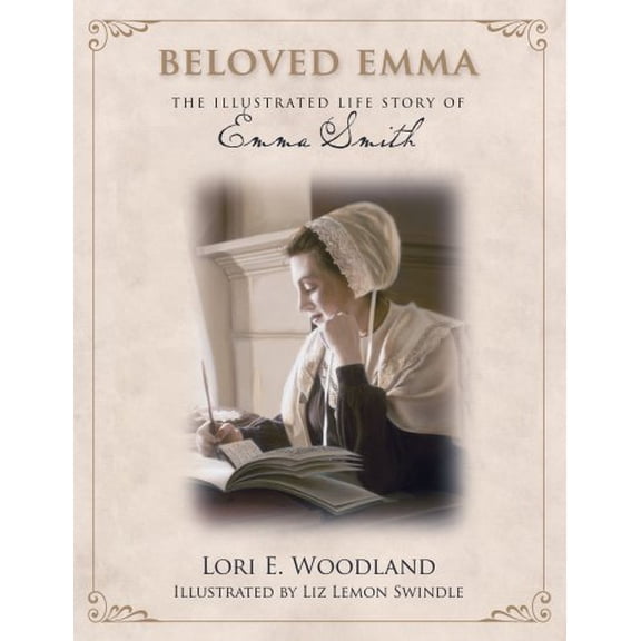 Pre-Owned Beloved Emma: The Illustrated Life Story of Emma Smith (Hardcover) 1590388283 9781590388280