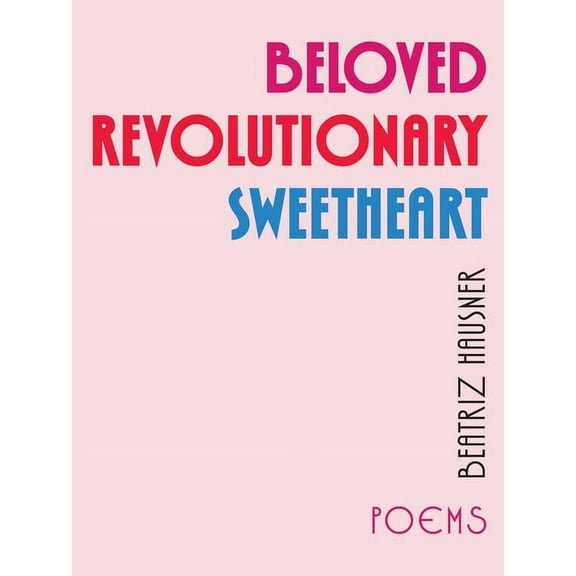 Beloved Revolutionary Sweetheart (Paperback)