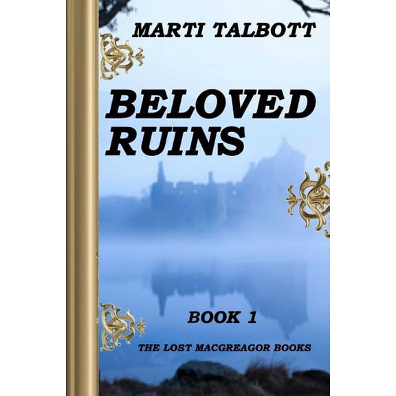 Beloved Ruins: The Lost MacGreagor Books (Book 1) (Paperback)