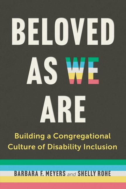 Beloved as We Are: Building a Congregational Culture of Disability Inclusion, (Paperback)
