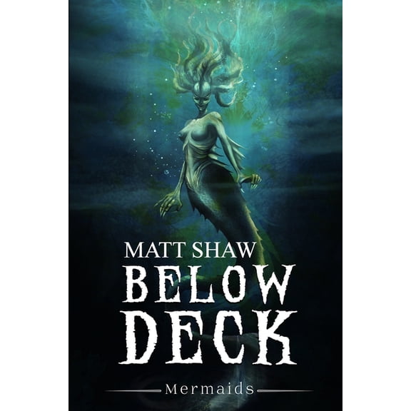 Below Deck: Mermaids (Paperback)