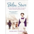 thumbnail image 1 of Below Stairs Below Stairs: The Classic Kitchen Maid's Memoir That Inspired Upstairs, Downstairs and Downton Abbey, Book 1, (Paperback), 1 of 2