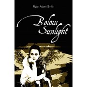 Below Sunlight, (Paperback)