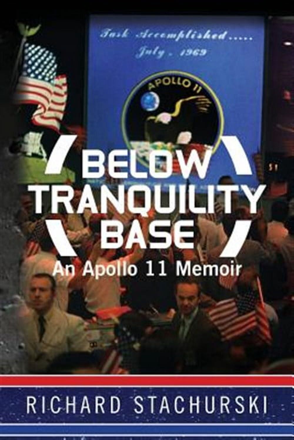 Below Tranquility Base (Paperback)