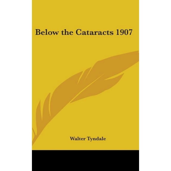 Below the Cataracts 1907 (Hardcover)