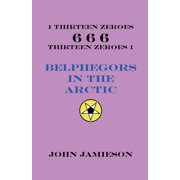 Belphegors In The Arctic, Paperback