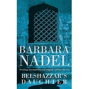 Belshazzars Daughter Inspector Ikmen Mystery 1 Inspiration for THE TURKISH DETECTIVE, BBC Twos Paperback by Barbara Nadel