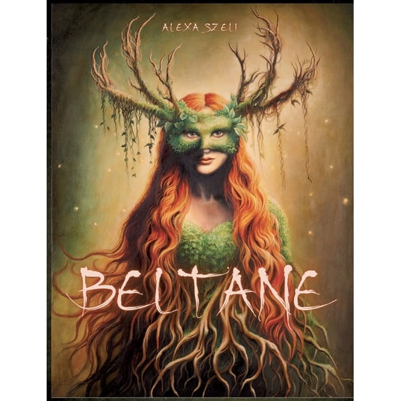 Beltane: Mythologie, Folklore, Rituale, (Paperback)