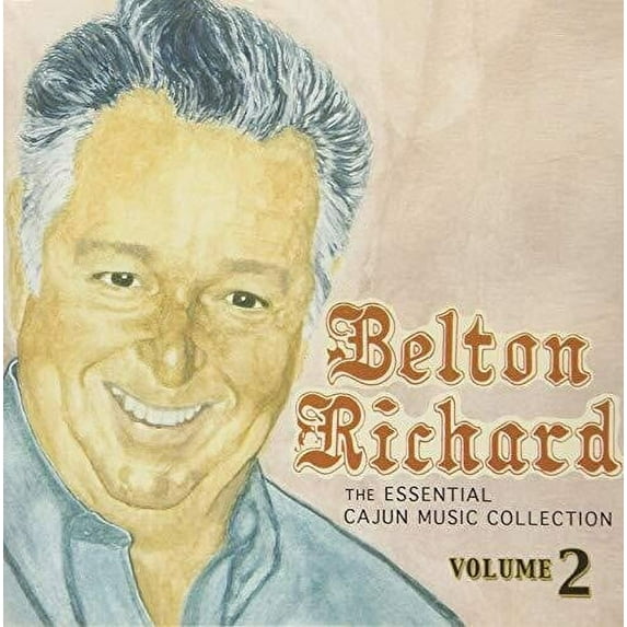 Belton Richard - Essential Cajun Music Collection Volume 2 - Music & Performance - CD