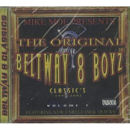 Beltway 8 - Classic's 1999 - 2002 Volume 1 - CD