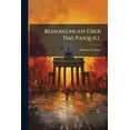 thumbnail image 1 of Bemerkungen Über Das Pasquill : Die Hypokriten In Baiern (Paperback), 1 of 1