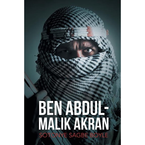 Ben Abdul-Malik Akran (Paperback)