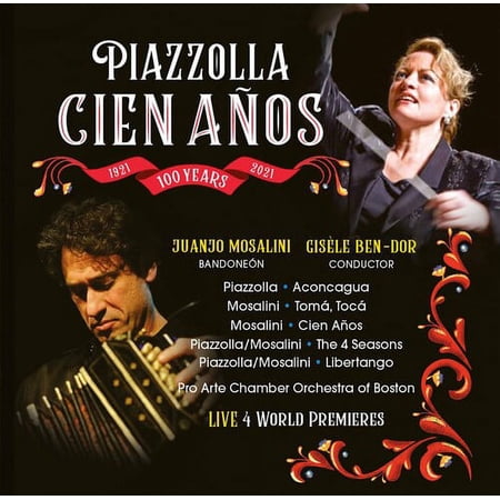 Ben-Dor Pro Arte Chamber Orchestra Mosalini - Piazolla Cien Anos - Music & Performance - CD