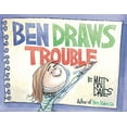 thumbnail image 1 of Pre-Owned Ben Draws Trouble: A Picture Book (Hardcover) 1596437952 9781596437951, 1 of 1