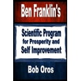 thumbnail image 1 of Ben Franklin's Scientific Program for Prosperity and Self Improvement, (Paperback), 1 of 1