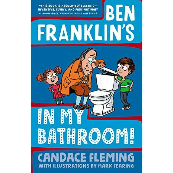 Pre-Owned Ben Franklin's in My Bathroom! (Hardcover) 1101934069 9781101934067