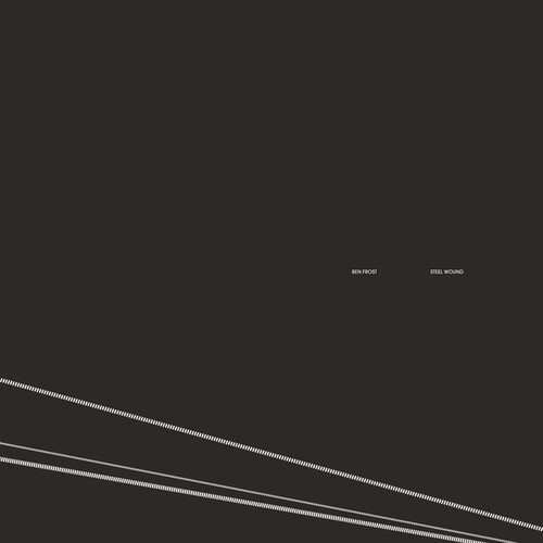 Ben Frost - Steel Wound - Music & Performance - Vinyl