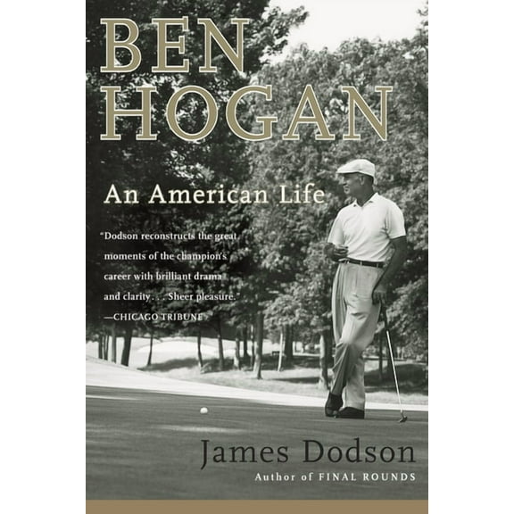 Ben Hogan: An American Life, (Paperback)