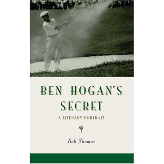 Pre-Owned Ben Hogan's Secret (Paperback) 0971768226 9780971768222