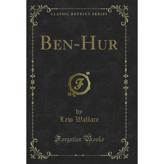 Ben-Hur (Classic Reprint)
