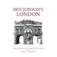 thumbnail image 1 of Ben Jonson's London: A Jacobean Placename Dictionary, (Paperback), 1 of 1