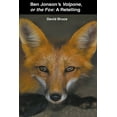 thumbnail image 1 of Ben Jonson's Volpone, or the Fox: A Retelling, (Paperback), 1 of 1