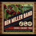 thumbnail image 1 of Ben Miller - Choke Cherry Tree - Music & Performance - CD, 1 of 2