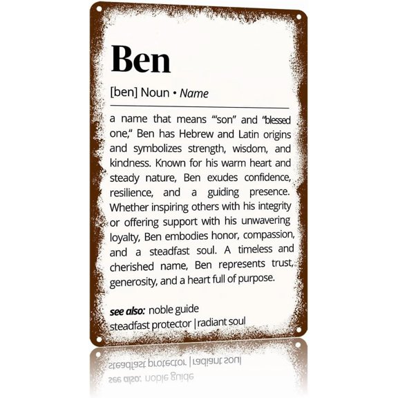Ben Name Meaning Vintage Metal Sign,Text Art Poster Home Wall Decor, Suitable For Walls, Doors, And Fences,Aluminum Printed Plaque 8×12Inch