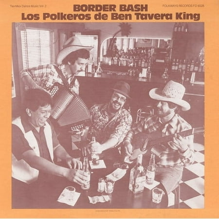 Ben Tavera King - Border Bash: Tex-Mex Dance Music, Vol. 2 - World / Reggae - CD