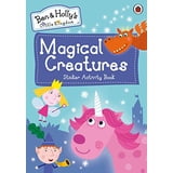 Ben and Holly's Little Kingdom: Magical Creatures Sticker Activity Book