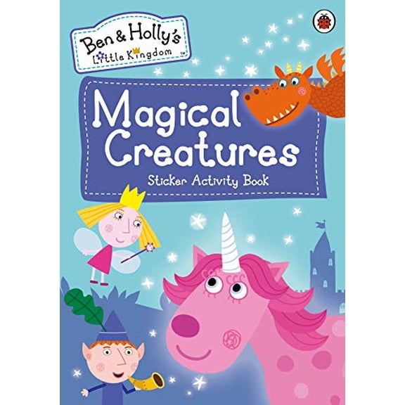 Ben and Holly's Little Kingdom: Magical Creatures Sticker Activity Book (Paperback)