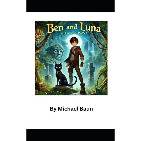 Ben and Luna The Lost Legacy, (Paperback)