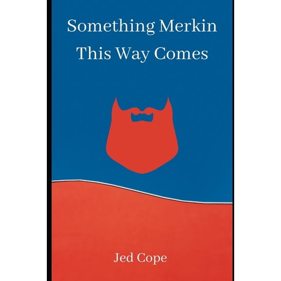 Ben and Thom: Something Merkin This Way Comes (Paperback)