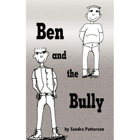 Ben and the Bully, (Hardcover)