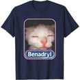 thumbnail image 1 of Benadryl Meme Cat Benny Cute Funny Quote Softstyle Unisex T-Shirt, 1 of 5