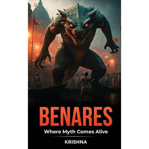 Benares: Where Myth comes Alive, (Paperback)