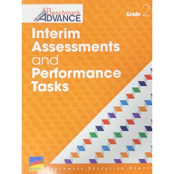 Benchmark Advance, Interim Assessments and Performance Tasks, Grade 2, c. 2017, 9781512509779, 1512509779