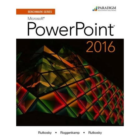 Pre-Owned Benchmark Series: Microsoft R PowerPoint 2016: Text Paperback Nita Rutkosky