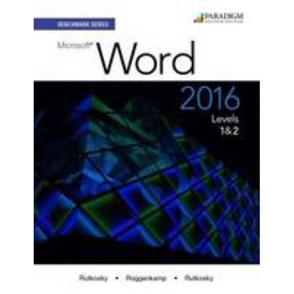 Pre-Owned Benchmark Word 2016 Level 1 and Level 2 Text (Paperback) 076386921X 9780763869212