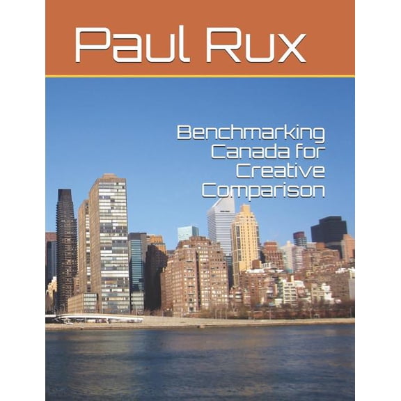 Benchmarking Canada for Creative Comparison, (Paperback)