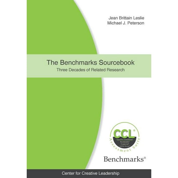 The Benchmarks Sourcebook: Three Decades of Related Research (Paperback) by Jean Brittain Leslie, Michael John Peterson