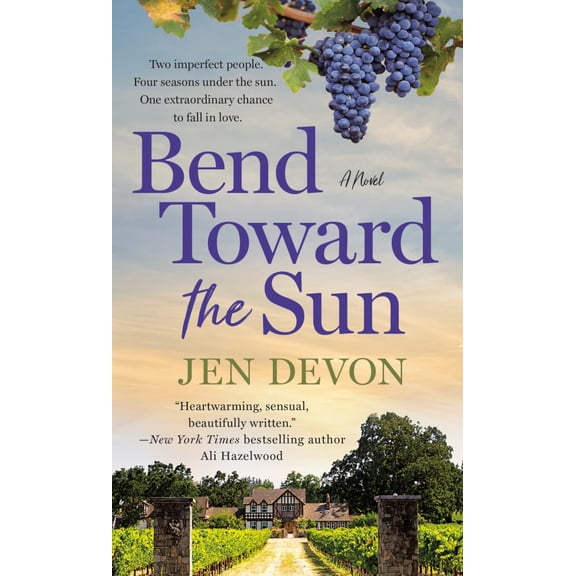 Jen Devon: Bend Toward the Sun: A Novel (Paperback)