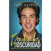 JOEL OSTEEN Bendecidos en la Oscuridad / Blessed in the Darkness