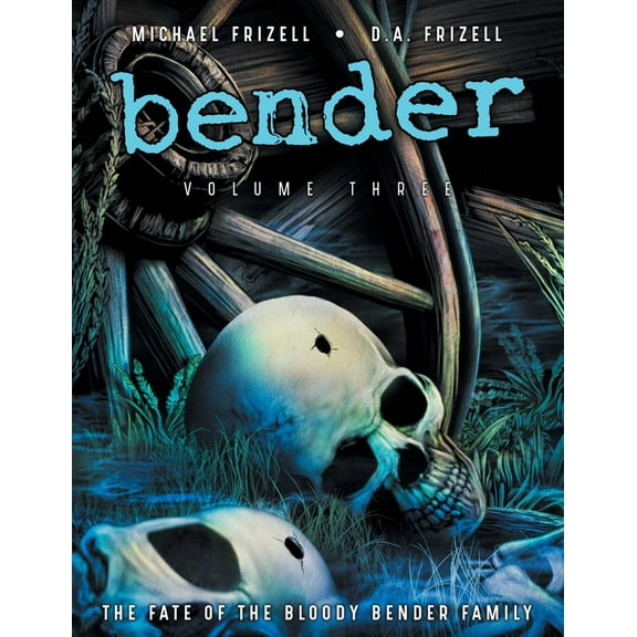 Bender: Volume Three (Paperback)