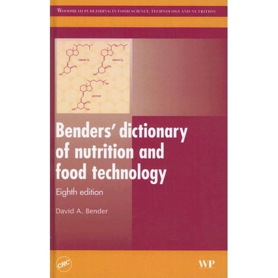 Pre-Owned Benders' Dictionary of Nutrition and Food Technology Tion 9780849376016