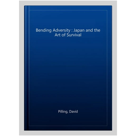 Pre-Owned Bending Adversity David Pilling (Paperback)
