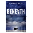 thumbnail image 1 of Beneath: A Secret Society, (Paperback), 1 of 1