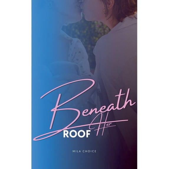 Beneath Her Roof, (Paperback)